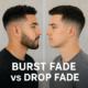Burst fade vs drop fade haircut