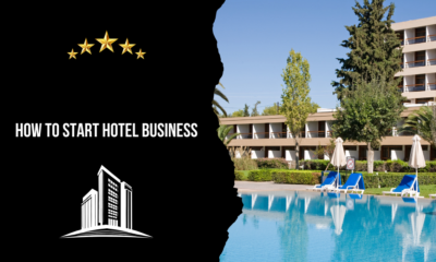 How to Start Hotel Business
