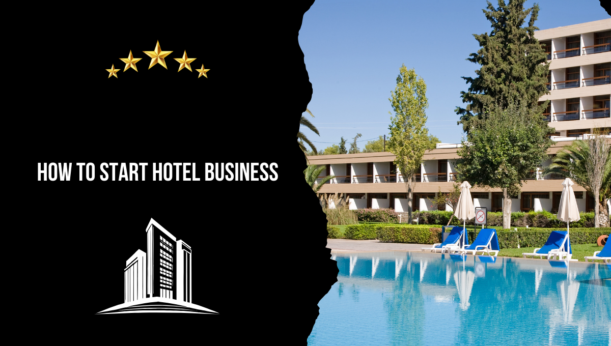 How to Start Hotel Business