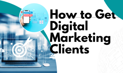 How to Get Digital Marketing Clients