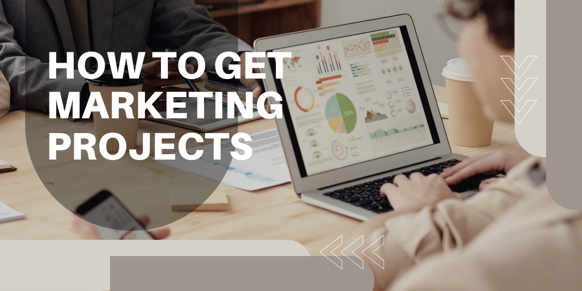 How to Get Digital Marketing Projects