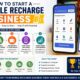 How to Start a Mobile Recharge Business