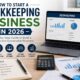 How to Start a Bookkeeping Business in 2026